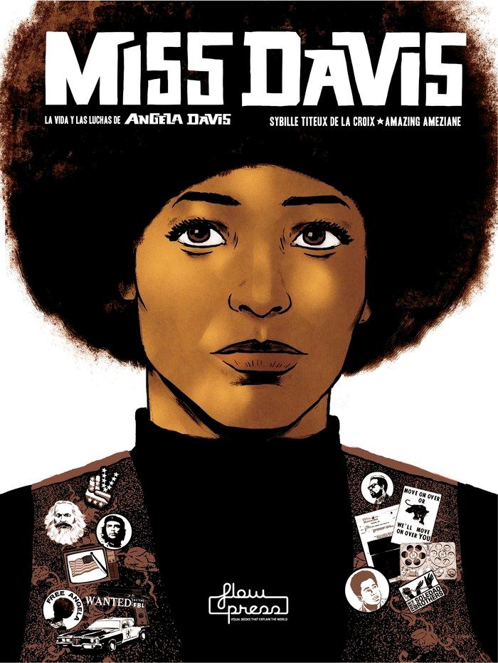 Miss Davis "La Vida y las Luchas de Angela Davis"