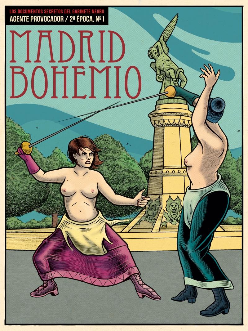 Madrid Bohemio Vol.I "Agente Provocador 2ª Época ". Madrid Bohemio Vol.I "Agente Provocador 2ª Época ".