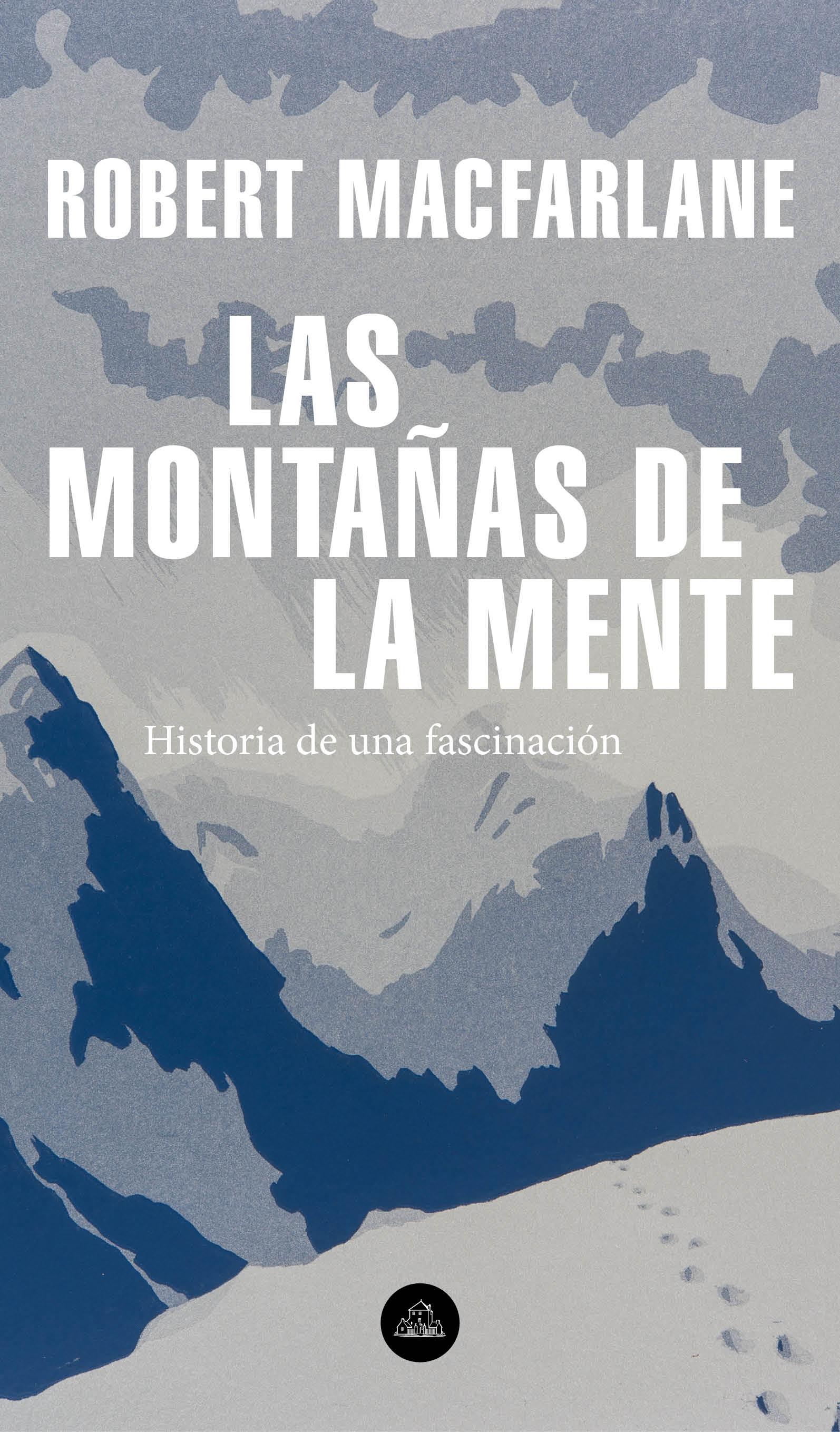 Las Montañas de la Mente "Historia de una Fascinación". 