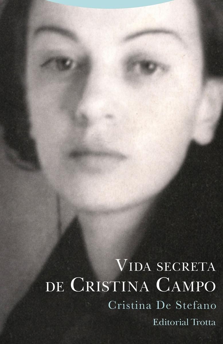 Vida Secreta de Cristina Campo. 