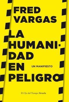 La humanidad en peligro "Un manifiesto". 