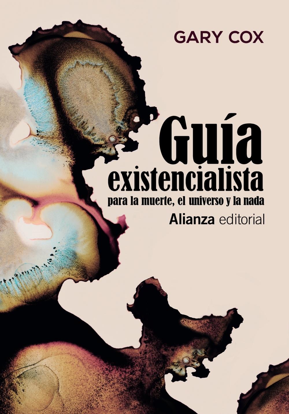 Guía existencialista para la muerte, el universo y la nada. 