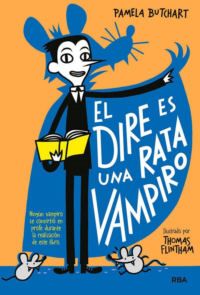 La pandilla misterio 1. El dire es una rata vampiro. 