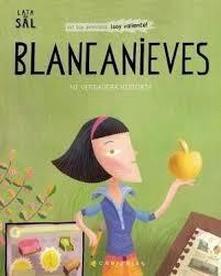 Blancanieves. Mi verdadera historia. 