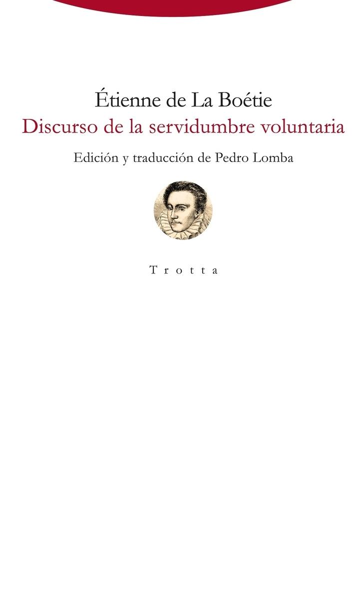 Discurso de la Servidumbre Voluntaria "Traducción de Pedro Lomba"