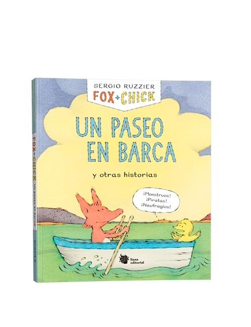 Fox + Chick. Un paseo en barca y otras historias