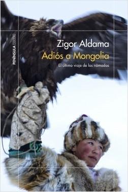 Adiós a Mongolia "El Último Viaje de los Nómadas"