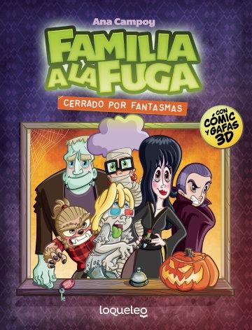 Familia a la fuga 3 "Cerrado por fantasmas"