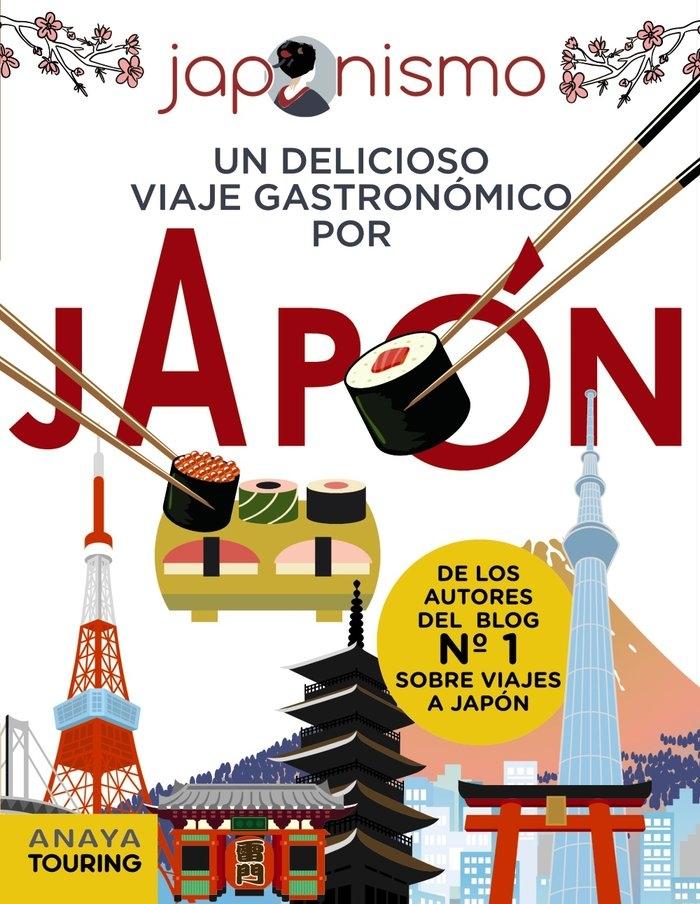 Japonismo. Un delicioso viaje gastronómico por Japón. 