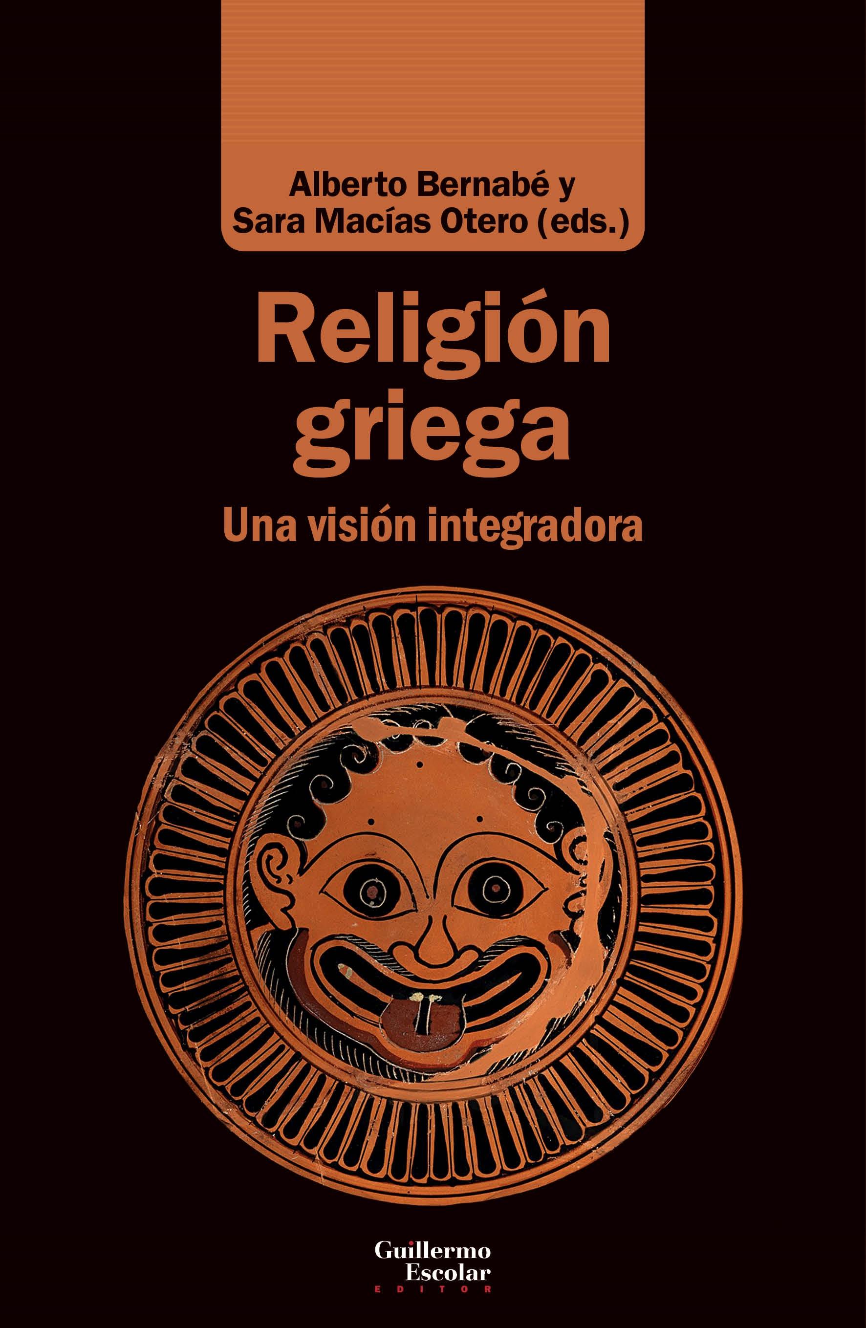 Religión griega "Una visión integradora". 