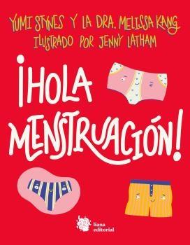 ¡Hola Menstruación!. 
