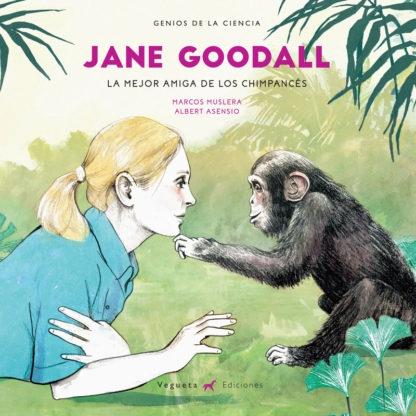 Jane Goodall "La mejor amiga de los chimpancés"