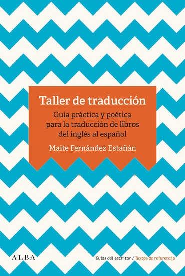 Taller de traducción "Guía práctica y poética para la traducción de libro del inglés al español"