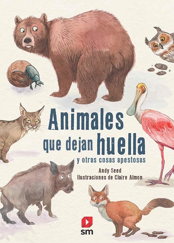 Animales que dejan huella "Y otras cosas apestosas"