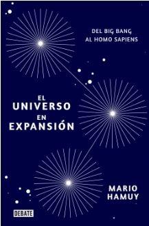 El universo en expansión "Del Big Bang al Homo Sapiens". 