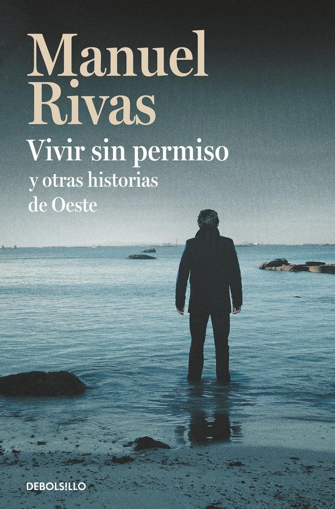 Vivir sin permiso y otras historias de Oeste. 