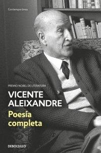 Poesía completa | Vicente Aleixandre. 