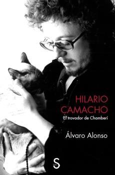 Hilario Camacho "El trovador de Chamberí". 