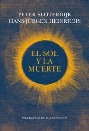 El Sol y la muerte "Investigaciones dialógicas"