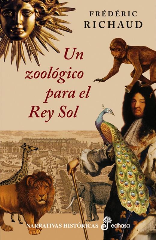 ZOOLÓGICO PARA EL REY SOL, UN. 