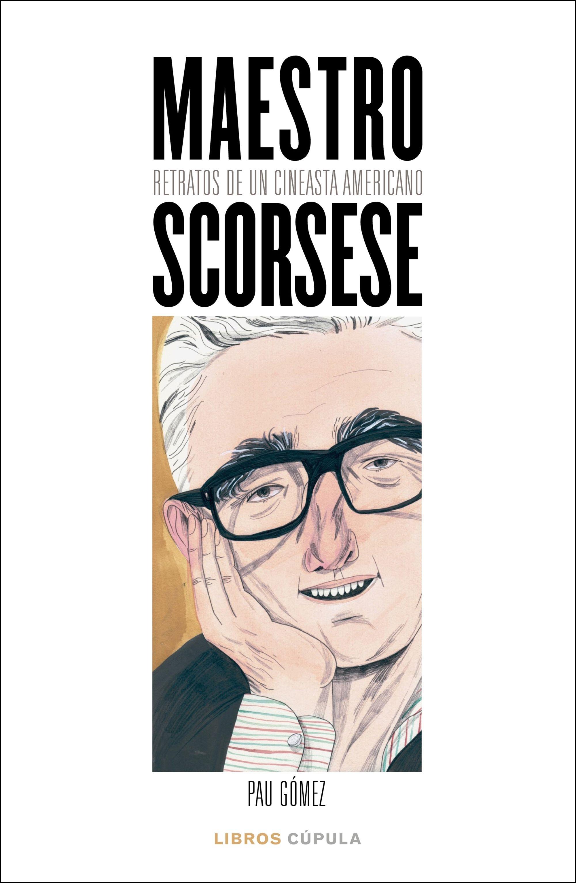 Maestro Scorsese "Retratos de un cineasta americano"
