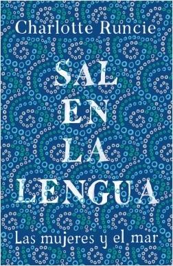 Sal en la lengua "Las mujeres y el mar". 