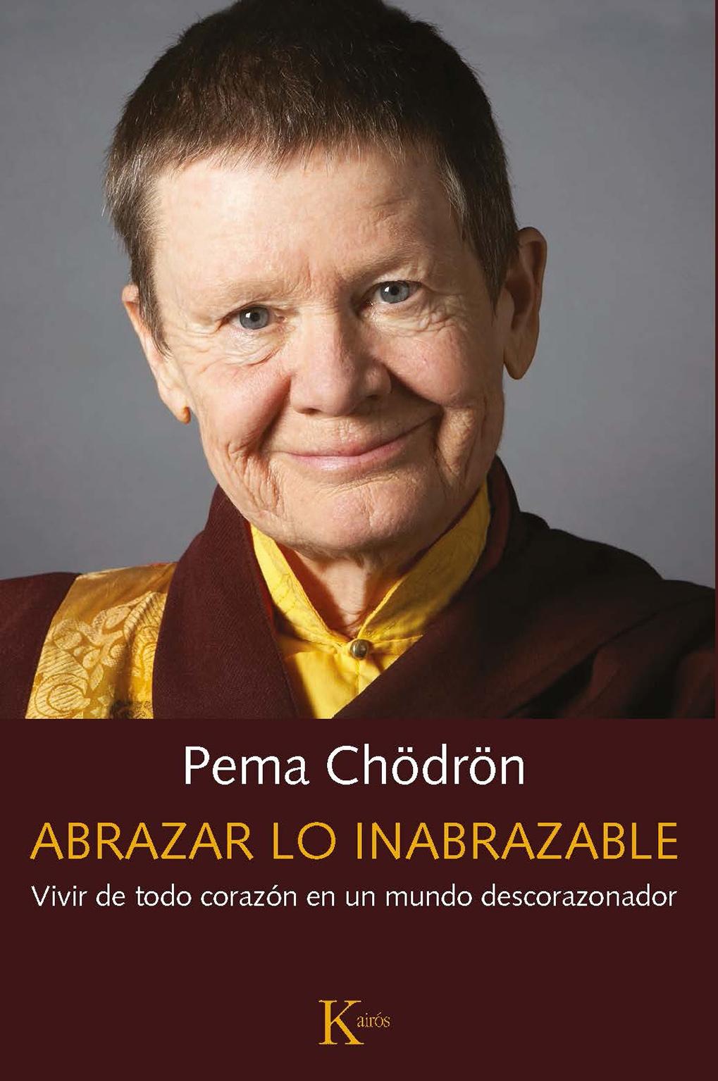 Abrazar lo Inabrazable "Vivir de Todo Corazón en un Mundo Descorazonador". 