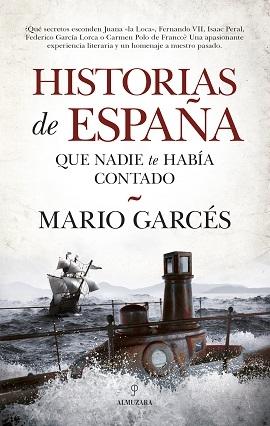 Historias de España que Nadie te Había Contado. 