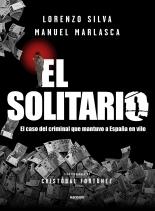 El Solitario "El Atracador que se Gustaba Demasiado". 