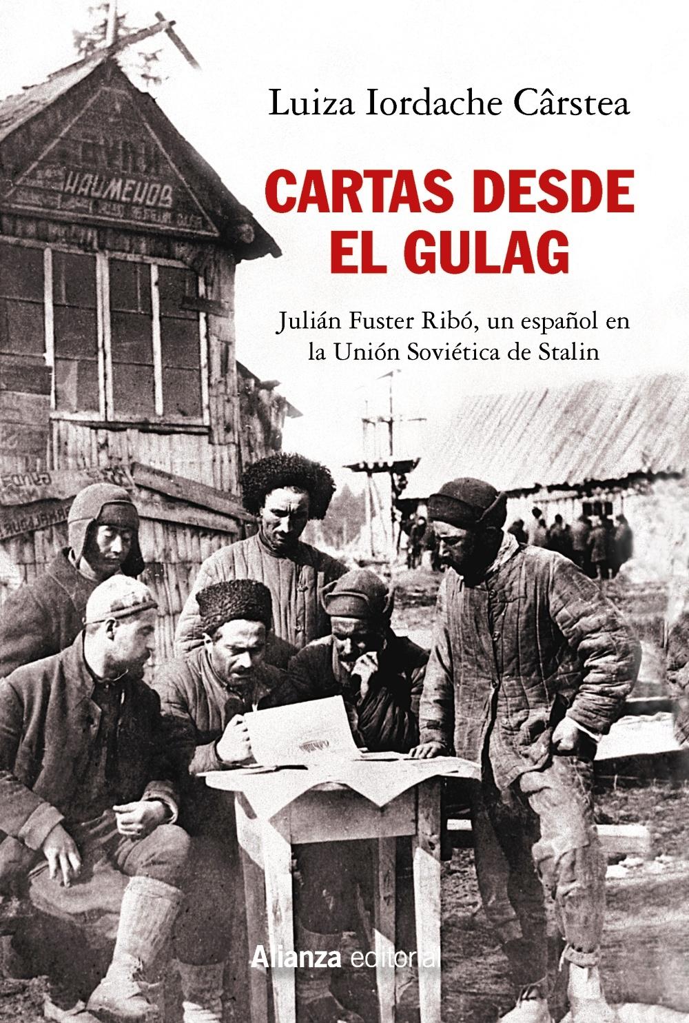 Cartas desde el Gulag "Julián Fuster Ribó, un español en la Unión Soviética de Stalin". 