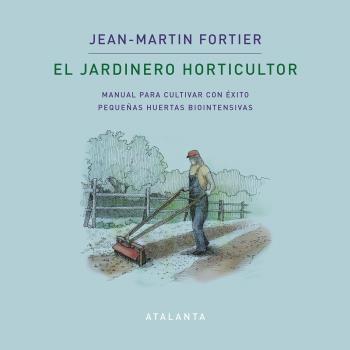 El jardinero horticultor. 