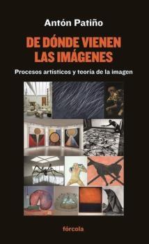 De dónde vienen las imágenes "Procesos artísticos y teoría de la imagen"