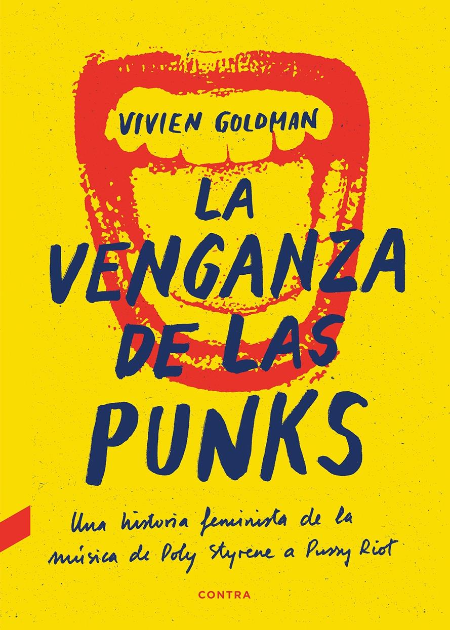 La venganza de las punks "Una historia feminista de la música, de Poly Styr"