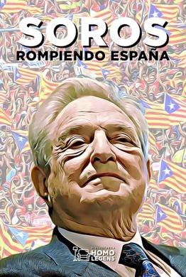 SOROS. ROMPIENDO ESPAÑA. 