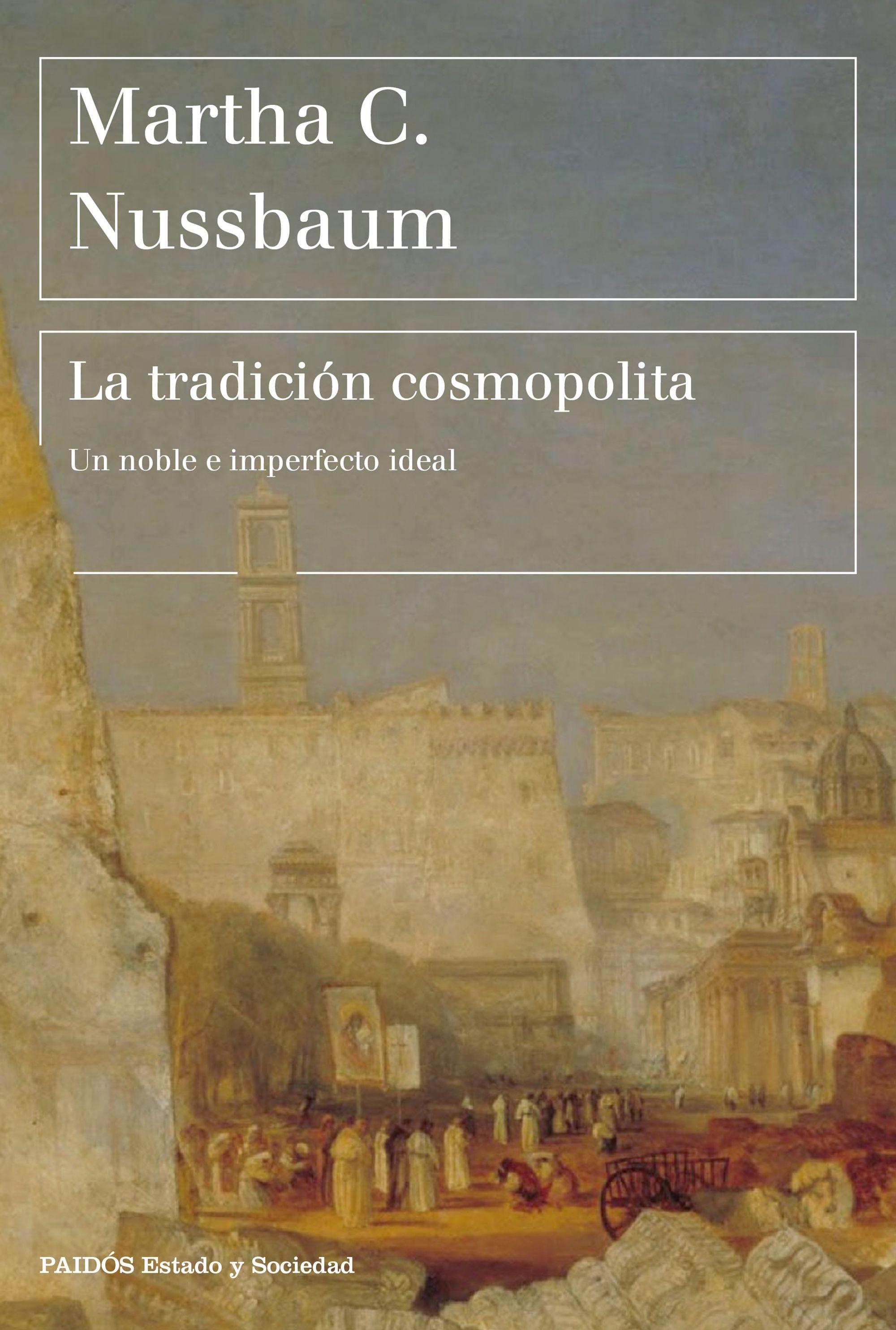 La Tradición Cosmopolita "Un Noble e Imperfecto Ideal". 