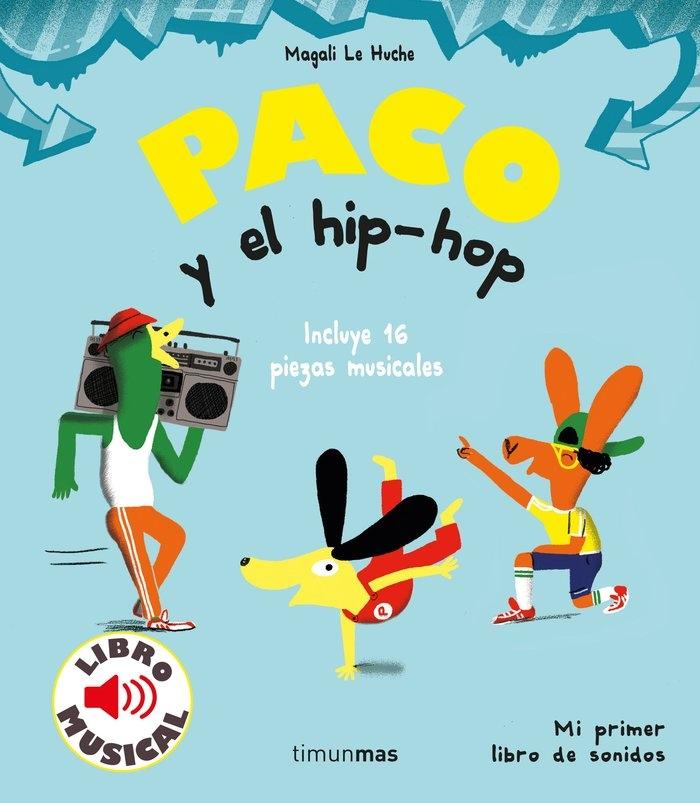 Paco y el hip-hop - Libro musical. 