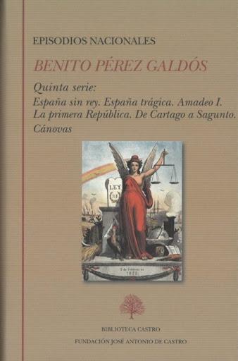 Episodios nacionales. Quinta serie. Tomo único.  ". España sin rey. España trágica. Amadeo I. La". 