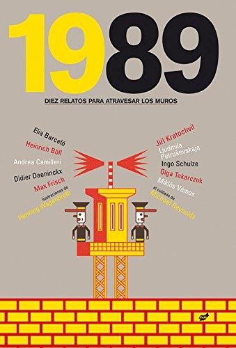 1989 Diez Relatos para Atravesar los Muros. 