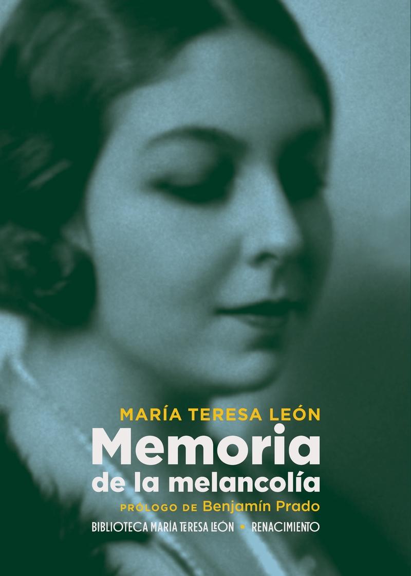 Memoria de la Melancolía (Prólogo de Benjamín Prado)