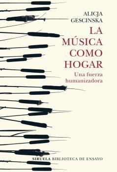 La música como hogar "Una fuerza humanizadora"