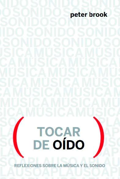 Tocar de oído "Reflexiones sobre música y sonido". 