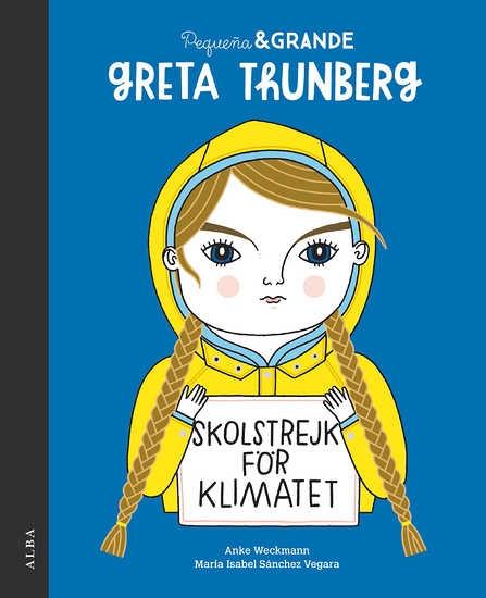 Pequeña & Grande Greta Thunberg. 