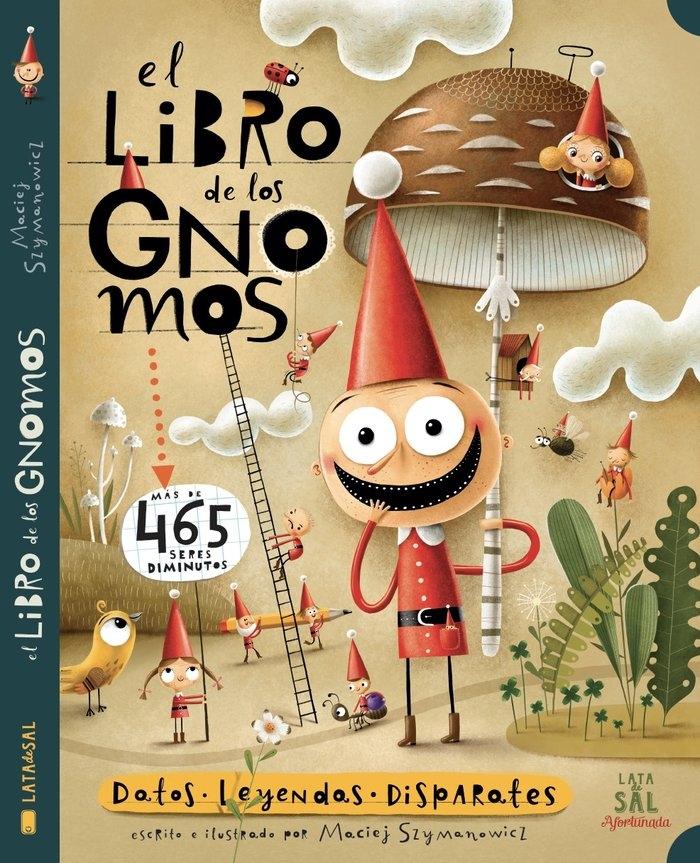 El Libro de los Gnomos "Datos | Leyendas | Disparates". 