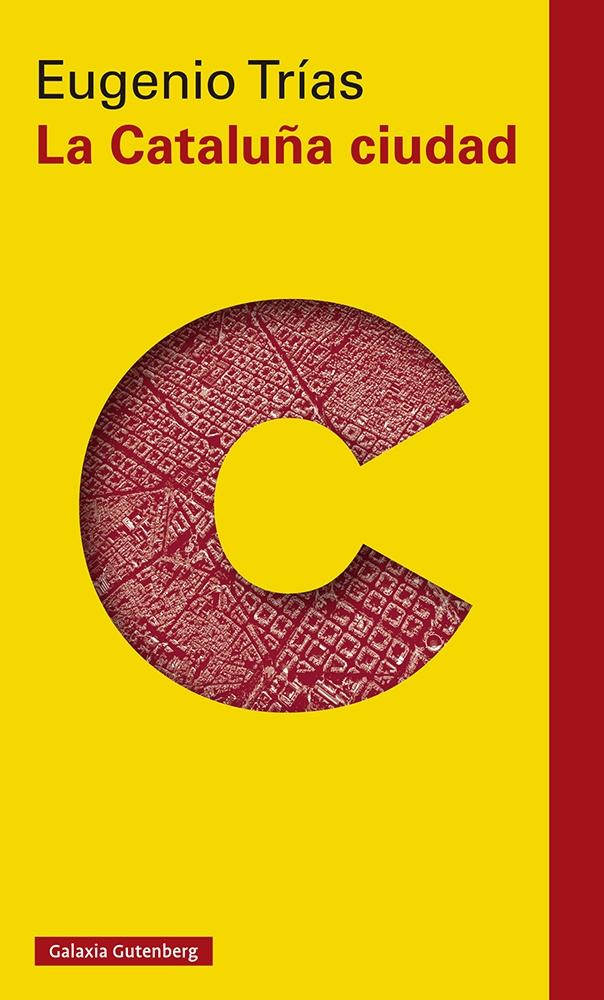 La Cataluña Ciudad "El Pensamiento Cívico en la Obra de Maragall y D'Os"