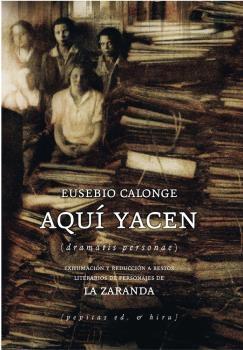 Aquí Yacen "(Dramatis Personae)". 