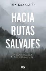 Hacia rutas salvajes. 