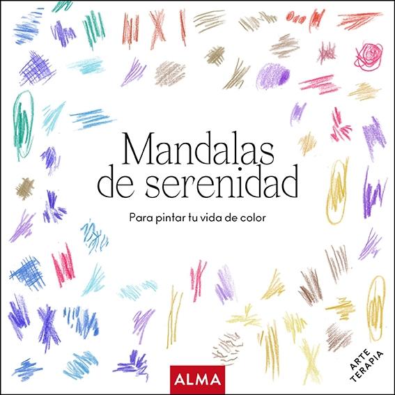 Mandalas de serenidad . 