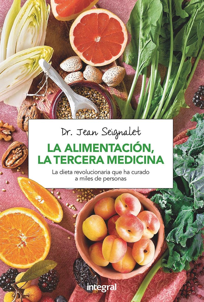 La alimentación, la tercera medicina. 