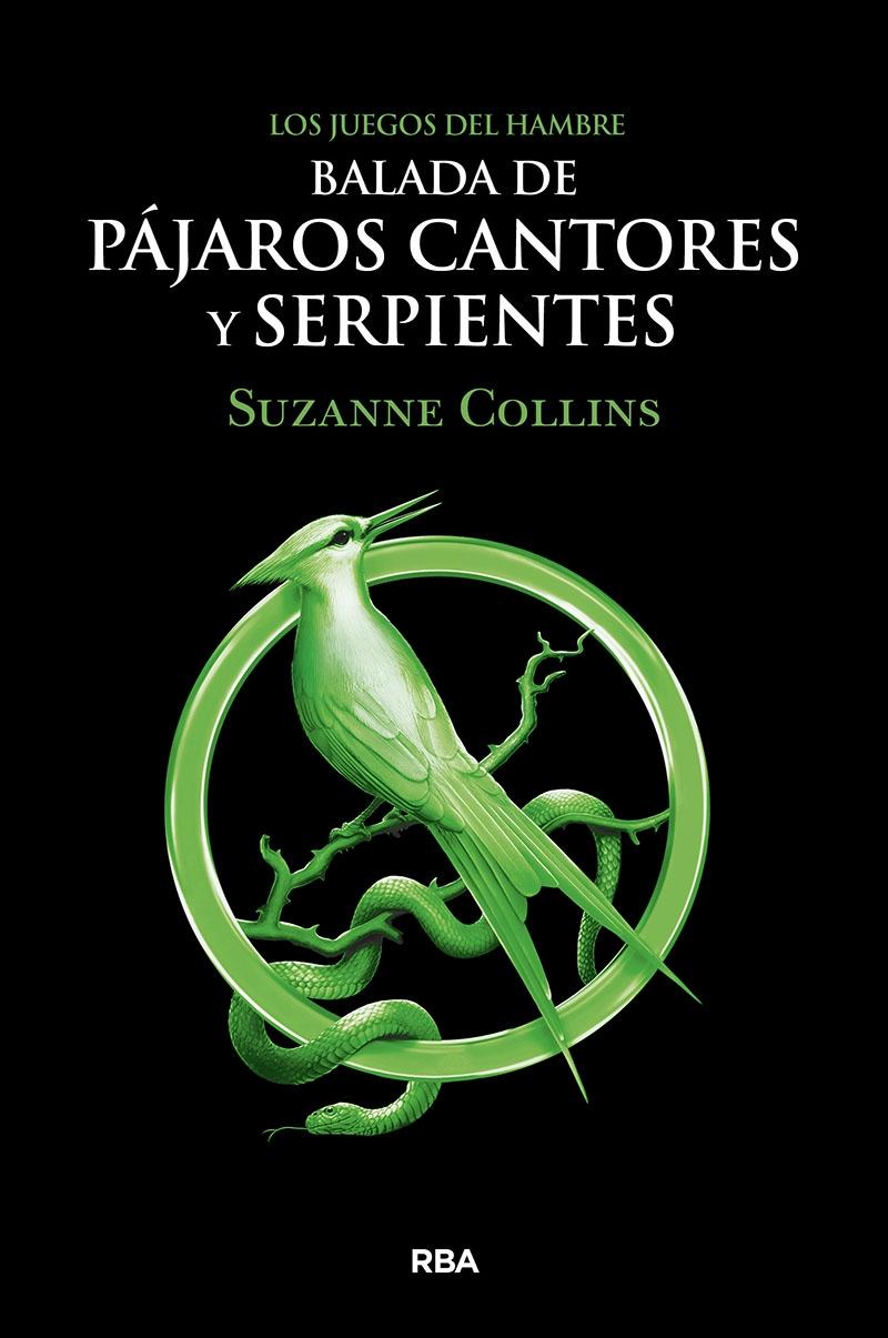 Los Juegos del Hambre. Balada de pájaros cantores y serpientes. 