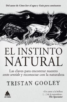 El Instinto Natural "Las claves para encontrar nuestro sexto sentido y reconectar con la naturaleza"